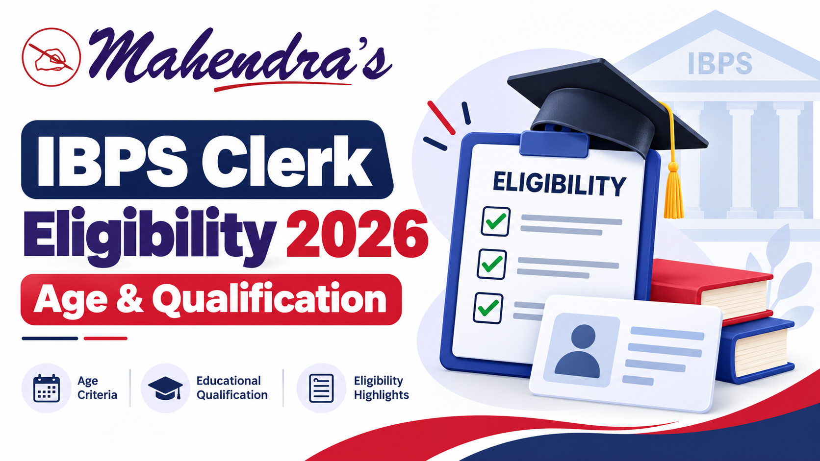 IBPS Clerk 2026 Eligibility Criteria