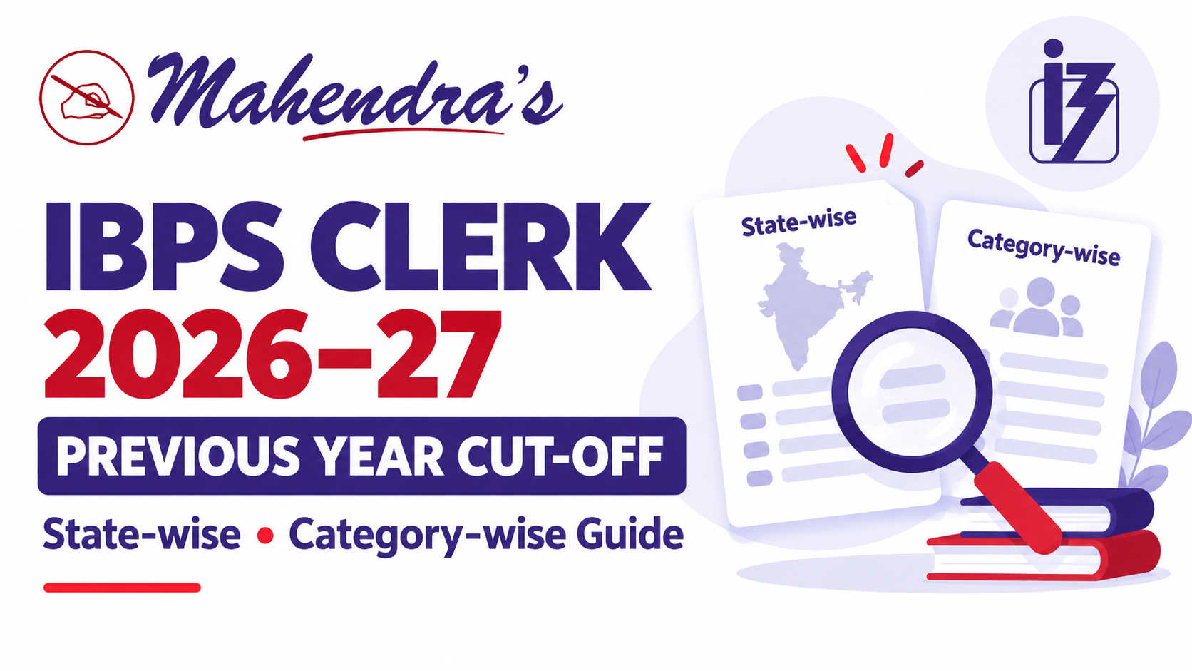 IBPS Clerk Previous Year Cut Off: Official Source Guide