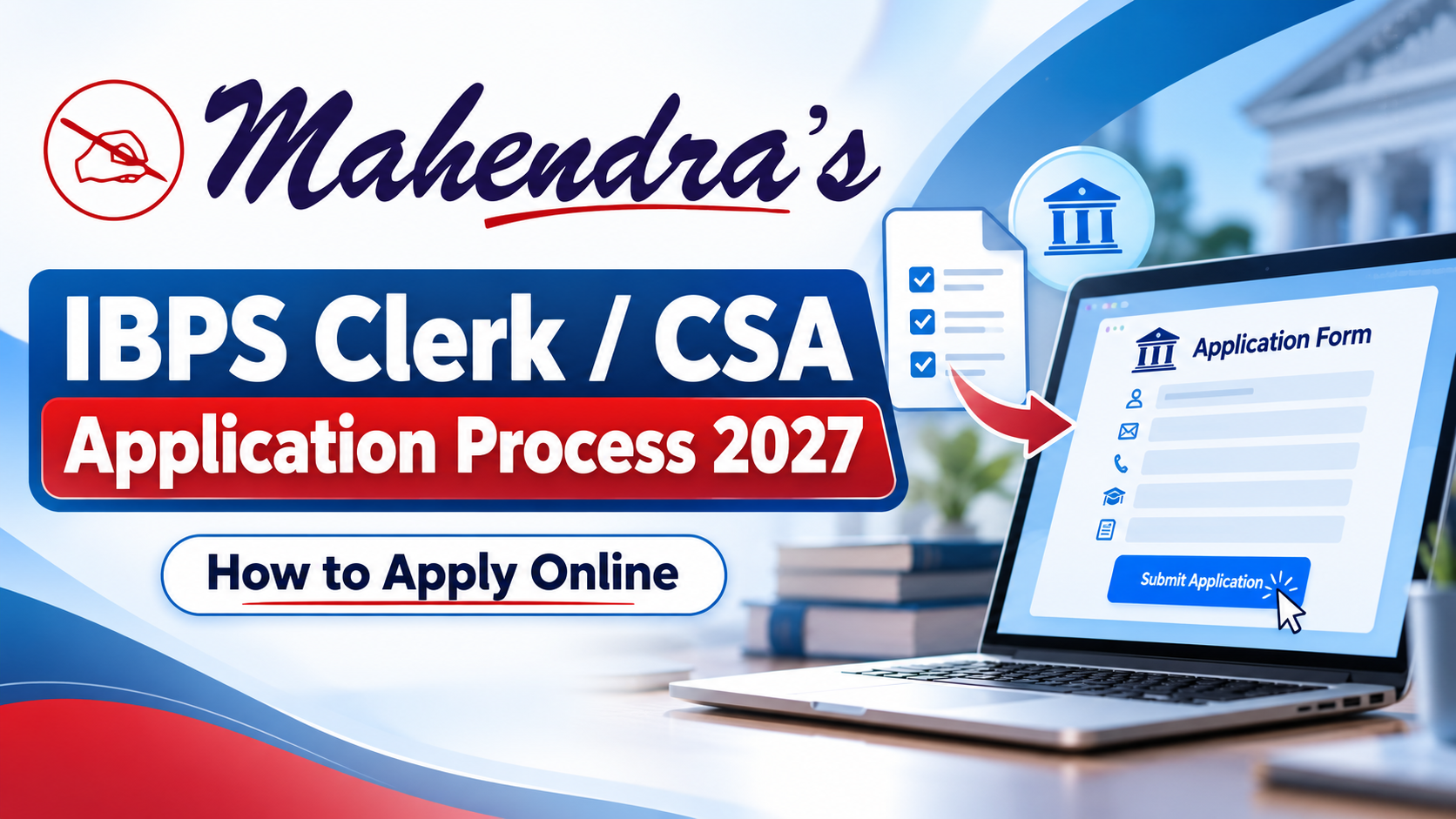 IBPS Clerk / CSA Application Process 2027