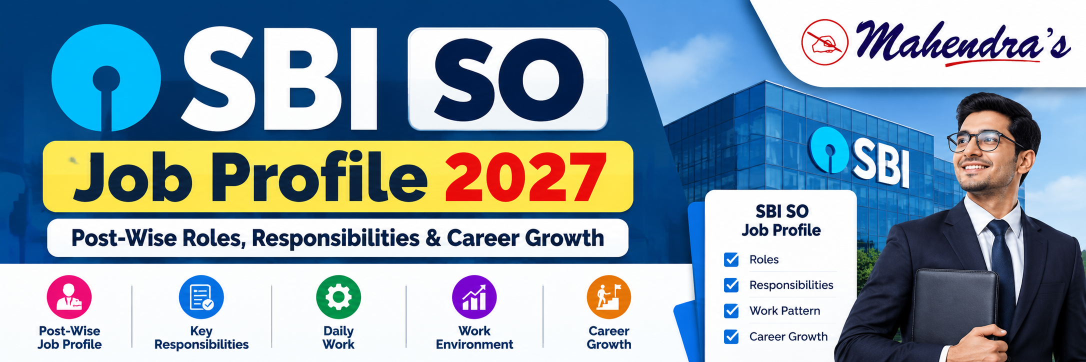 SBI SO Job Profile 2027: Post-Wise Roles, Responsibilities, Daily Work & Career Growth
